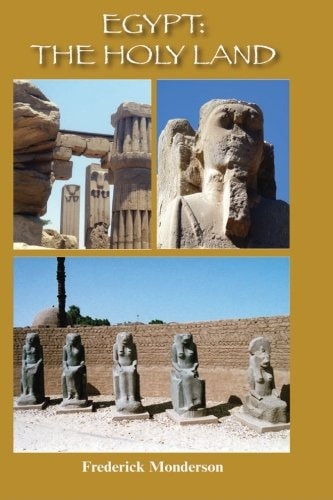 Egypt The Holy Land: The Quintessential Book