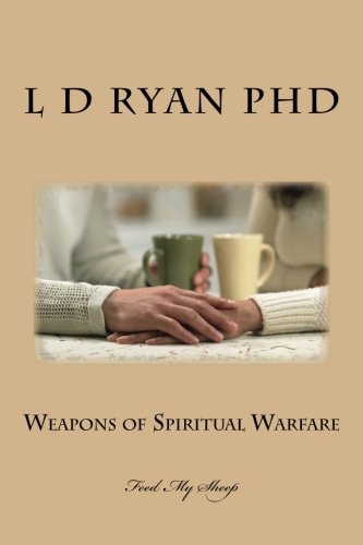 Weapons of Spiritual Warfare