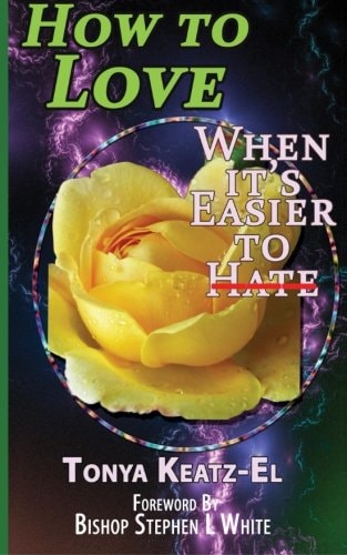 How to Love, When It's Easier to Hate