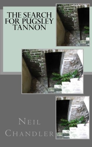 The Search for Pugsley Tannon