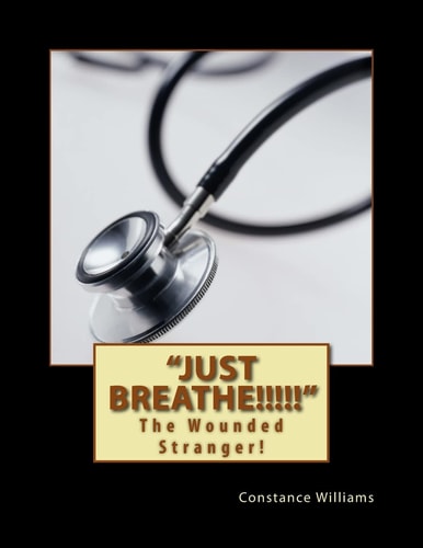 Just Breathe!!!!! The Wounded Stranger!