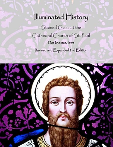 Illuminated History Stained Glass at the Cathedral Church of St. Paul