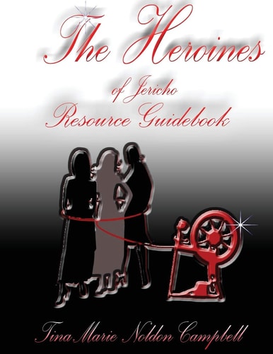 The Heroines of Jericho Resource Guidebook