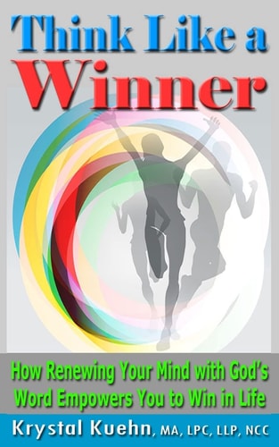 THINK LIKE a WINNER How Renewing Your Mind with God's Word Empowers You to Win in Life