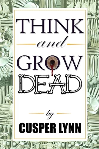 Think And Grow Dead A Motivational Murder Mystery