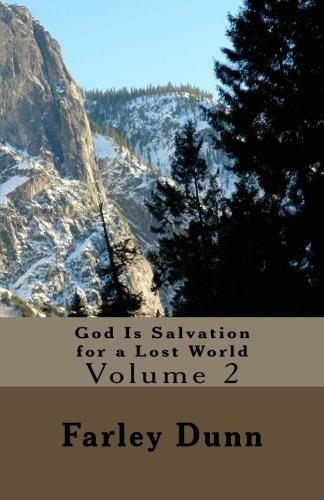 God Is Salvation for a Lost World Vol. 2 Volume 2