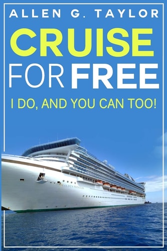 Cruise for Free I Do, and You Can Too
