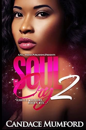 Soul Cry 2 Always a Girlfriend Never a Wife