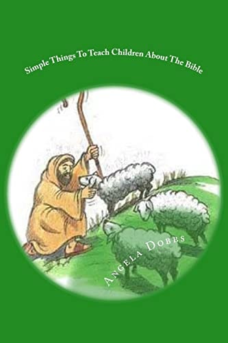Simple Things To Teach Children About The Bible