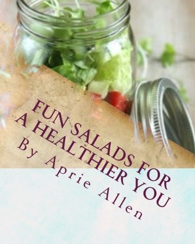 Fun Salads for a Healthier You Giving Your Body What It Deserves