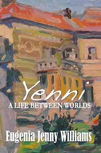 YENNI ... a Life Between Worlds