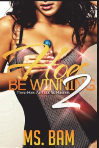 Hoes Be Winning 2 These Hoes Ain't Got No Manners