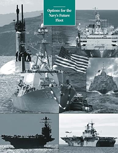 Options for the Navy's Future Fleet