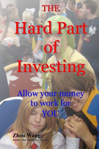 The Hard Part of Investing Allow Your Money to Work for You