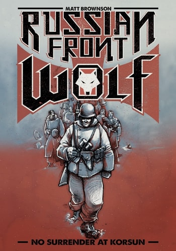 Russian Front Wolf No Surrender at Korsun