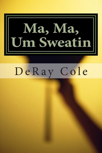 Ma, Ma, Um Sweatin A Grandmother's Compelling Dream