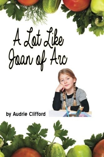 A Lot Like Joan of Arc