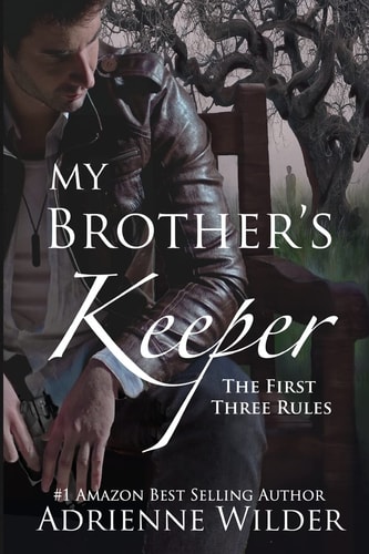 My Brother's Keeper The First Three Rules
