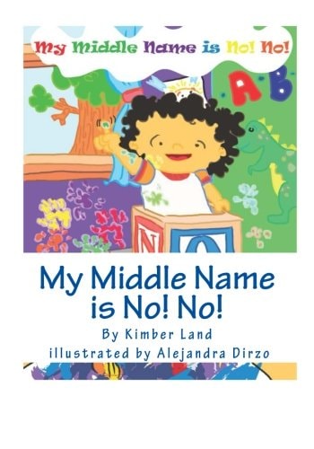 My Middle Name Is No! No!