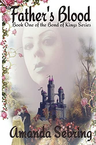 Father's Blood Book One of the Bond of Kings Series
