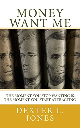Money Want Me The Moment You Stop Wanting Is the Moment You Attract