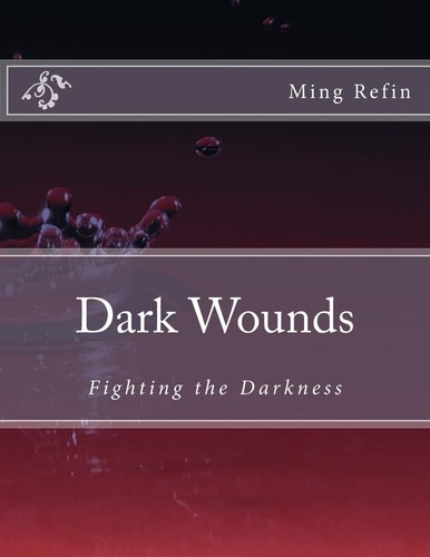 Dark Wounds Fighting the Darkness