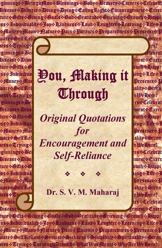 You, Making It Through Original Quotations for Encouragement and Self-Reliance