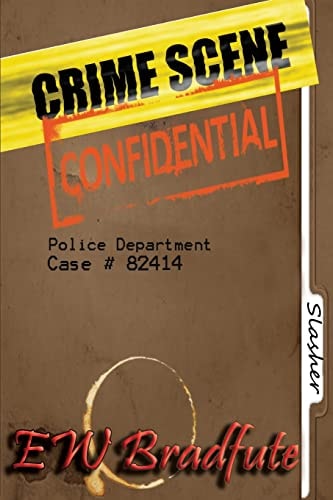 Crime Scene Confidential The Slasher