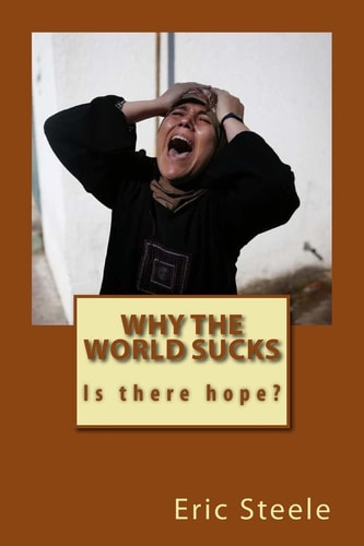 Why the World Sucks Is There Hope?