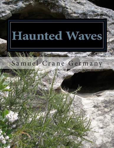 Haunted Waves A SEQUEL To: the Chill of Marvin Hellvine's Tombstone