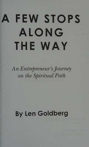 A Few Stops Along the Way An Entrepreneur's Journey on the Spiritual Path