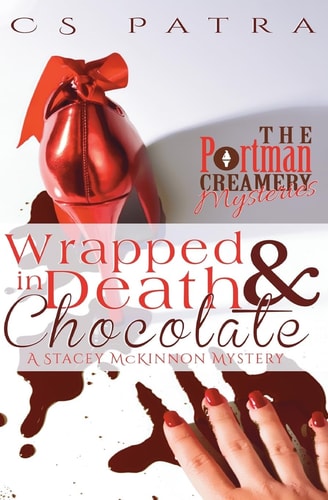 Wrapped in Death and Chocolate A Stacey McKinnon Mystery