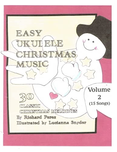 Easy Ukulele Christmas Music Vol 2 Classic Christmas Melodies