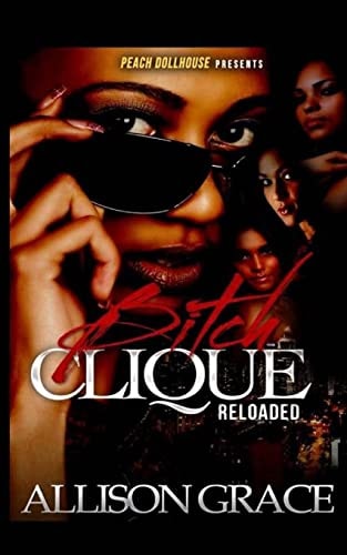 Bitch Clique Reloaded