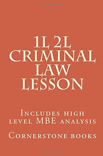 1L 2L Criminal Law Lesson Includes High Level MBE Analysis