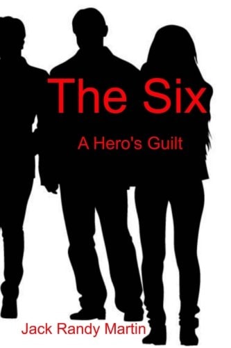The Six A Hero's Guilt