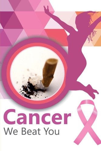 Cancer We Beat You