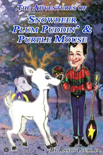 The Adventures of Snowdeer, Plum Puddin' and Purple Mouse