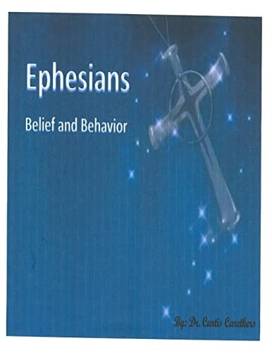 Ephesians Belief and Behavior