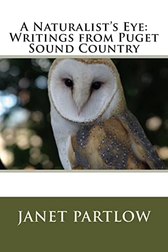 A Naturalist's Eye Writings from Puget Sound Country