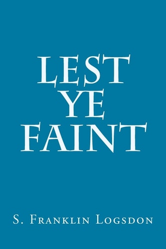 Lest Ye Faint