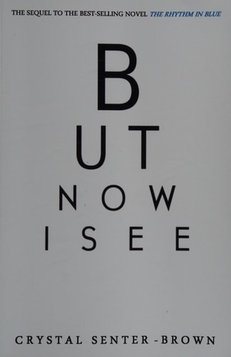 But Now I See