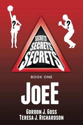 JoeE Secrets, Secrets, Secrets Book 1