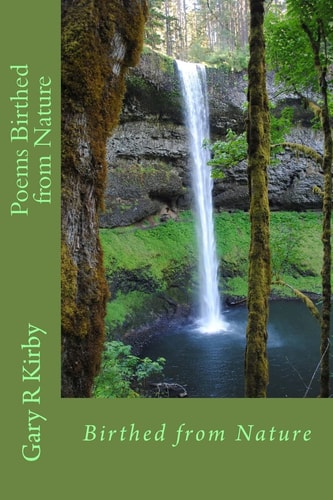 Poems Birthed from Nature