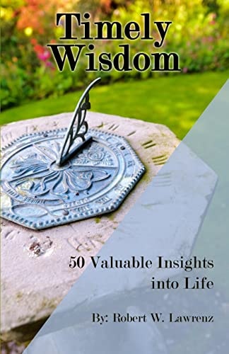 Timely Wisdom 50 Valuable Insights Into Life