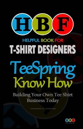 Teespring Know How Building Your Own Tee Shirt Business Today