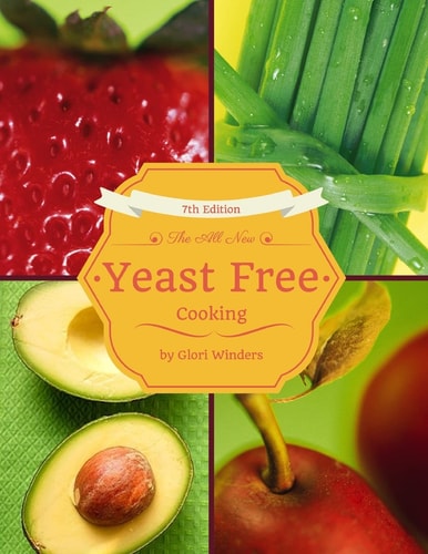 The All New Yeast Free Cooking 7th Edition