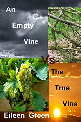 An Empty Vine -Vs- The True Vine