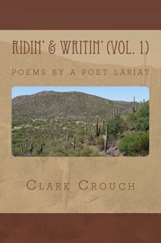 Ridin' and Writin' Poems by a Poet Lariat