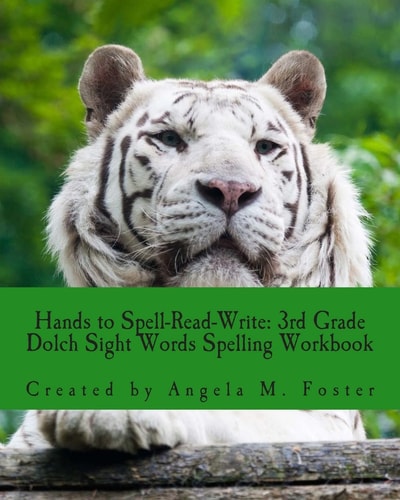Hands to Spell-Read-Write 3rd Grade Dolch Sight Words Spelling Workbook